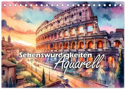Sehenswürdigkeiten in Aquarell (Tischkalender 2025 DIN A5 quer) - CALVENDO Monatskalender