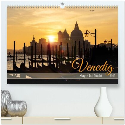 Venedig - Magie bei Nacht (hochwertiger Premium Wandkalender 2025 DIN A2 quer), Kunstdruck in Hochglanz