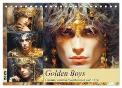 Golden Boys. Feminin, sinnlich, verführersich und schön (Tischkalender 2025 DIN A5 quer) - CALVENDO Monatskalender