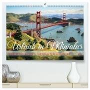 Urlaub in Miniatur (hochwertiger Premium Wandkalender 2025 DIN A2 quer) - Kunstdruck in Hochglanz