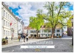 Kaiserslautern - Wer es findet, findet es gut (Tischkalender 2025 DIN A5 quer), CALVENDO Monatskalender