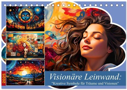 Visionäre Leinwand - Kreative Symbole für Träume und Visionen (Tischkalender 2025 DIN A5 quer), CALVENDO Monatskalender