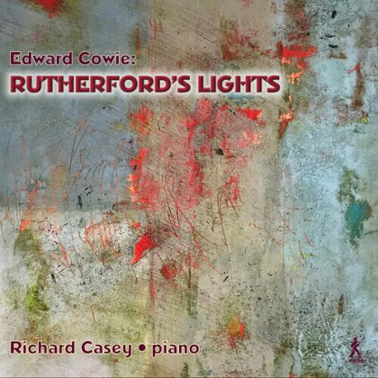 Richard Casey & Edward Cowie - Rutherford's Lights