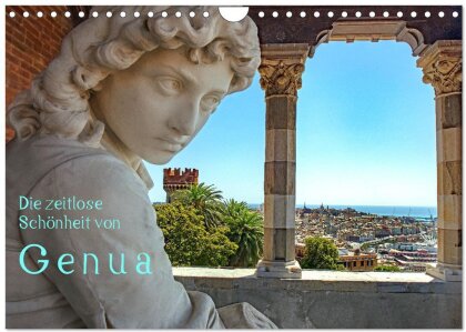 Die zeitlose Schönheit von Genua (Wandkalender 2024 DIN A4 quer) - CALVENDO Monatskalender