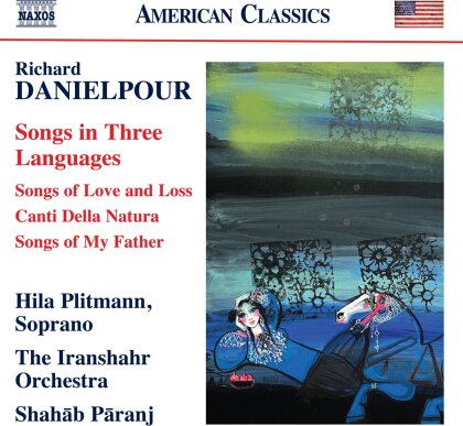 Hila Plitmann, David Walther, Richard Danielpour (*1956) & The Iranshahr Orchestra - Songs In Three Languages