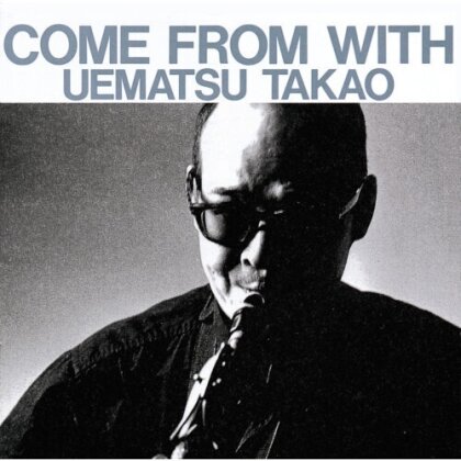 Takao Uematsu - Come From With (Japan Edition, LP)