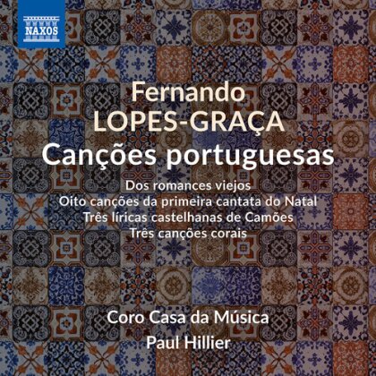 Coro Casa Da Musica, Fernando Lopes-Graça (1906-1994) & Paul Hillier - Can4oes Portuguesas
