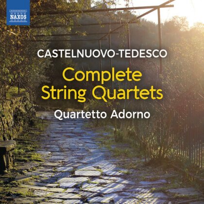 Quartetto Adorno & Mario Castelnuovo-Tedesco (1895-1968) - String Quartets Nos. 1, 2 & 3 Casa Al Dono