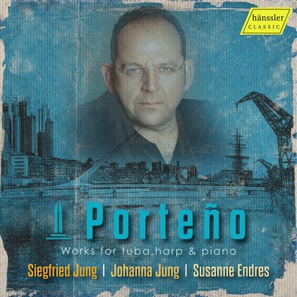Siegfried Jung, Johanna Jung & Susanne Endres - Porteno - Works For Tuba, Harp & Piano