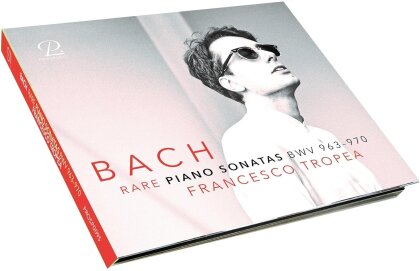 Johann Sebastian Bach (1685-1750) & Francesco Tropea - Rare Piano Sonatas BWV 963-970
