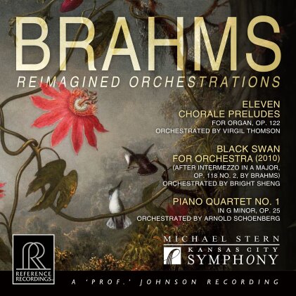 Kansas City Symphony, Johannes Brahms (1833-1897) & Michael Stern - Reimagined Orchestrations (Reference Recordings)