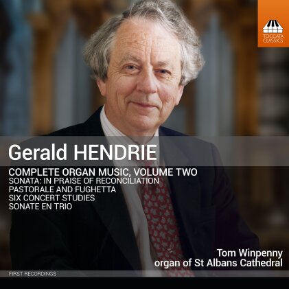 Gerald Hendrie & Tom Winpenny - Complete Organ Music Vol. 2