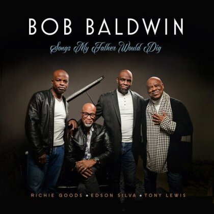 Bob Baldwin - Songs My Father Would Dig