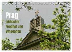 Prag. Jüdischer Friedhof und Synagogen (Tischkalender 2024 DIN A5 quer) - CALVENDO Monatskalender