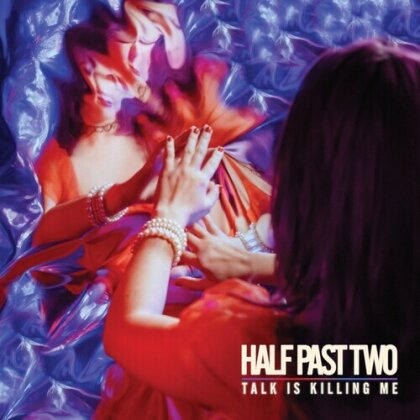Half Past Two - Talk Is Killing Me (LP)