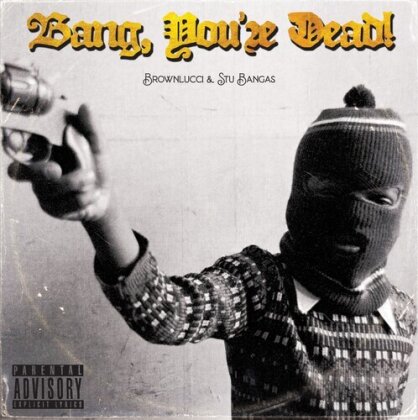Brownlucci & Stu Bangas - Bang You're Dead (LP)