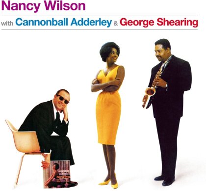 Nancy Wilson - With Cannonball Aderley & George Shearing (2024 Reissue, Essential Jazz Classics, Bonustracks, Limited Edition)