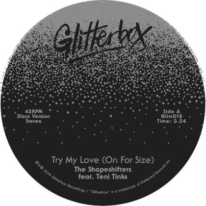 The Shapeshifters feat. Teni Tinks - Try My Love (On For Size) (2024 Reissue, Glitterbox, 7" Single)