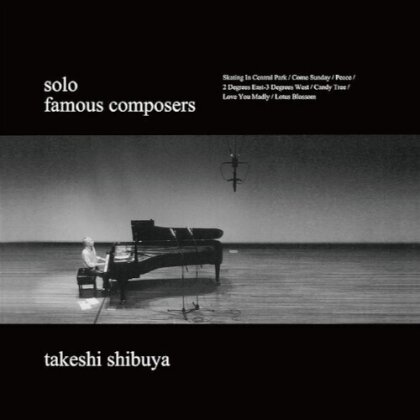 Takeshi Shibuya - Famous Composers (2024 Reissue, Kissing Fish Records, Japan Edition, Hybrid SACD)