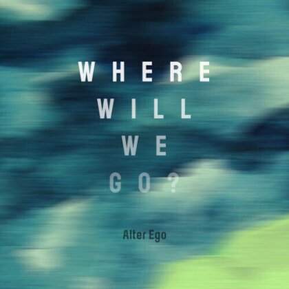 Alter Ego - Where Will We Go? (Japan Edition)