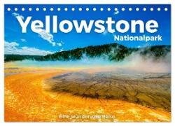 Yellowstone Nationalpark - Eine wundervolle Reise. (Tischkalender 2024 DIN A5 quer), CALVENDO Monatskalender