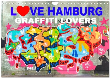 LOVE HAMBURG - GRAFFITI LOVERS (Wandkalender 2024 DIN A4 quer), CALVENDO Monatskalender