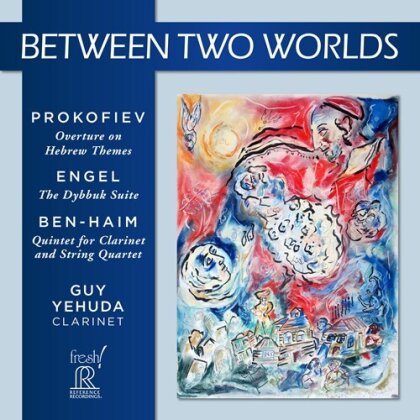 Serge Prokofieff (1891-1953), Engel, Paul Ben-Haim (1897-1984) & Guy Yehuda - Between Two Worlds