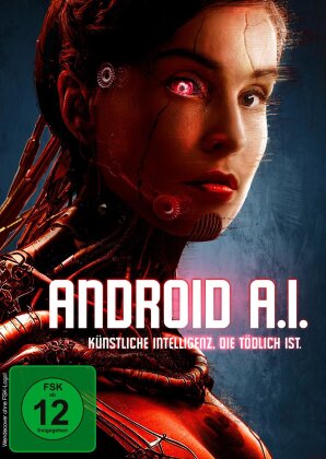 Android A.I. - Künstliche Intelligenz, die tödlich ist (2022)