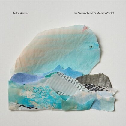 Ada Rave - In Search Of A Real World