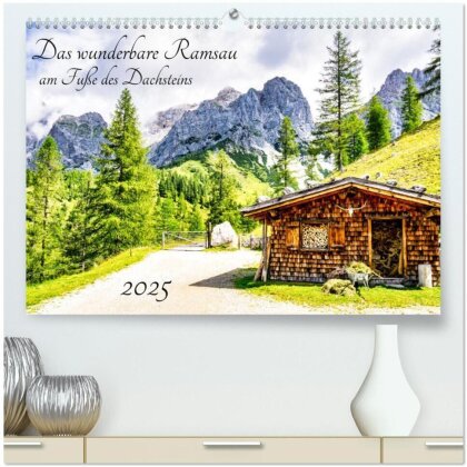 Das wunderbare Ramsau am Fuße des Dachsteins (hochwertiger Premium Wandkalender 2025 DIN A2 quer) - Kunstdruck in Hochglanz