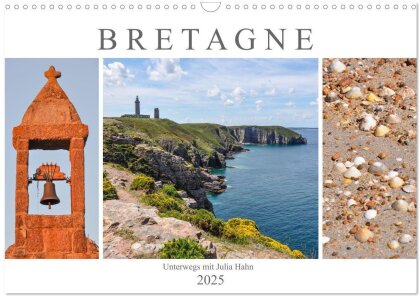 Bretagne - unterwegs mit Julia Hahn (Wandkalender 2025 DIN A3 quer), CALVENDO Monatskalender