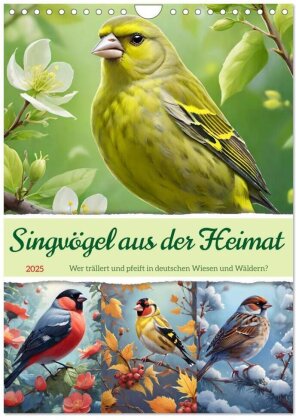 Singvögel aus der Heimat (Wandkalender 2025 DIN A4 hoch) - CALVENDO Monatskalender