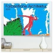 Collage über farbenfrohe Architektur (hochwertiger Premium Wandkalender 2025 DIN A2 quer) - Kunstdruck in Hochglanz