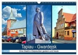 Tapiau-Gwardejsk - Eine Stadt in Ostpreußen gestern und heute (Wandkalender 2025 DIN A3 quer), CALVENDO Monatskalender