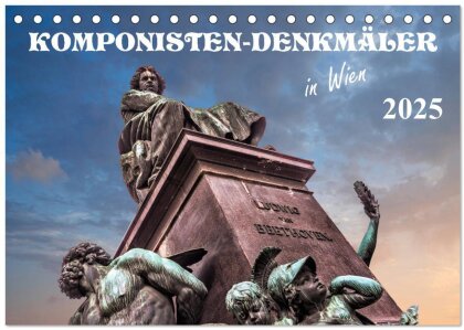 Komponisten-Denkmäler in Wien (Tischkalender 2025 DIN A5 quer) - CALVENDO Monatskalender