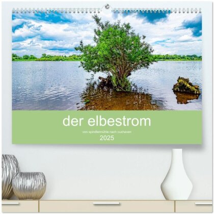 der elbestrom (hochwertiger Premium Wandkalender 2025 DIN A2 quer) - Kunstdruck in Hochglanz