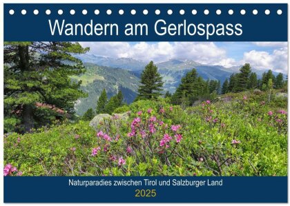 Wandern am Gerlospass - Naturparadies zwischen Tirol und Salzburger Land (Tischkalender 2025 DIN A5 quer), CALVENDO Monatskalender