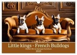 Little kings - French Bulldogs (Wall Calendar 2025 DIN A3 landscape), CALVENDO 12 Month Wall Calendar