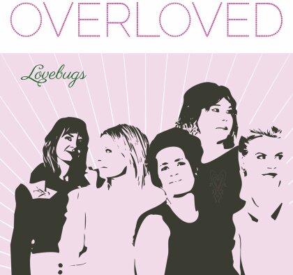 Lovebugs (Girlband) - Overloved (Édition Limitée, Pink Vinyl, LP)