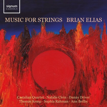 Brian Elias, Castalian Quartet & Natalie Clein - Brian Elias Music For Strings