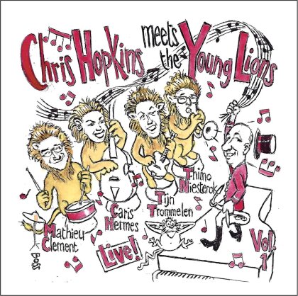 Chris Hopkins & The Young Lions - Chris Hopkins Meets The Young Lions: Live! Vol. 1