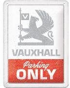 Vauxhall - Parking Only Blechschild 15 x 20cm