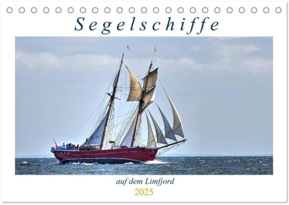 Segelschiffe auf dem Limfjord (Tischkalender 2025 DIN A5 quer) - CALVENDO Monatskalender