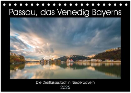 Passau, das Venedig Bayerns (Tischkalender 2025 DIN A5 quer) - CALVENDO Monatskalender