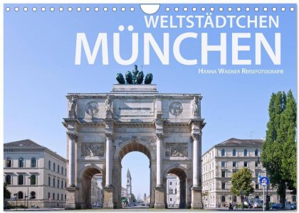 Weltstädtchen München (Wandkalender 2025 DIN A4 quer) - CALVENDO Monatskalender