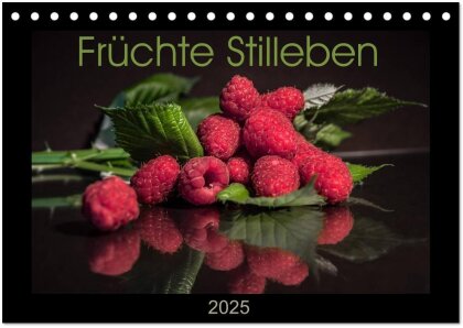 Früchte Stilleben (Tischkalender 2025 DIN A5 quer) - CALVENDO Monatskalender