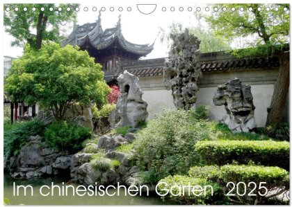 Im chinesischen Garten (Wandkalender 2025 DIN A4 quer) - CALVENDO Monatskalender