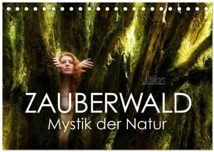 ZAUBERWALD Mystik der Natur (Tischkalender 2025 DIN A5 quer) - CALVENDO Monatskalender