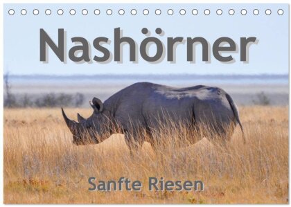 Nashörner - Sanfte Riesen (Tischkalender 2025 DIN A5 quer), CALVENDO Monatskalender