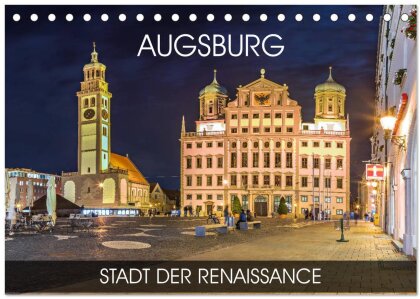Augsburg - Stadt der Renaissance (Tischkalender 2025 DIN A5 quer), CALVENDO Monatskalender